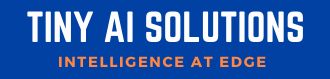 TINY AI SOLUTIONS